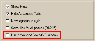 [x]Show Hints | [x]Hide advanced tabs | []New log/queue style | []Save files for all passes (DivX 5) | []Use advanced SaveAVS window